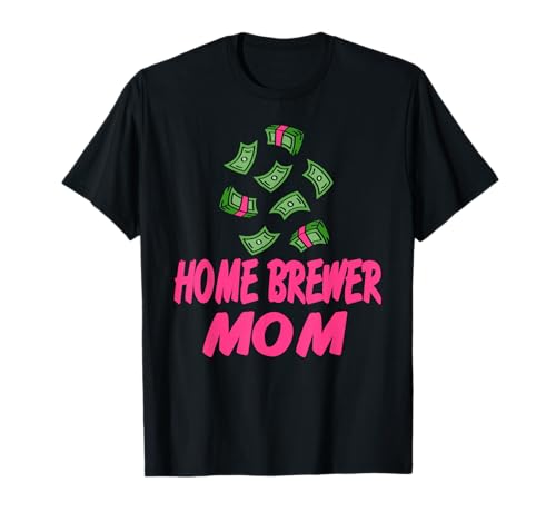 Hausbrauerin Mama Lustiger Humor Spruch T-Shirt Hausbrauerin Mama Lustiger Humor Spruch T-Shirt von Mütter die Brauen und Spaß Lieben