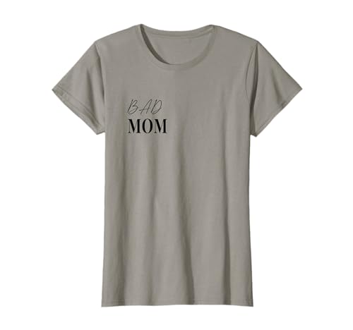 Mütter und werdende Mütter Geschenk Kollektion Bad Mom Schlechte Mutter Grau Damen Statement Shirt Geschenk T-Shirt S von Mütter und werdende Mütter Geschenk Kollektion
