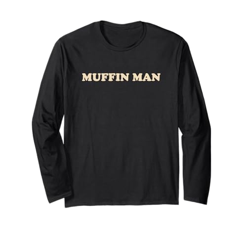 Muffin Man Muffin Liebhaber Baker Bäckerei Besitzer Langarmshirt von Muffin Man Gear