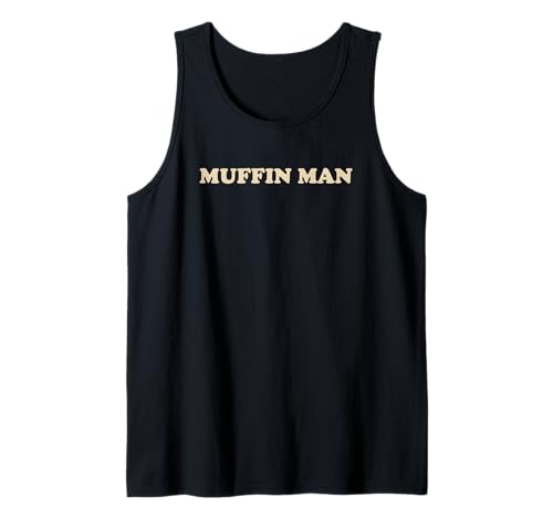 Muffin Man Muffin Liebhaber Baker Bäckerei Besitzer Tank Top Muffin Man Muffin Liebhaber Baker Bäckerei Besitzer Tank Top von Muffin Man Gear