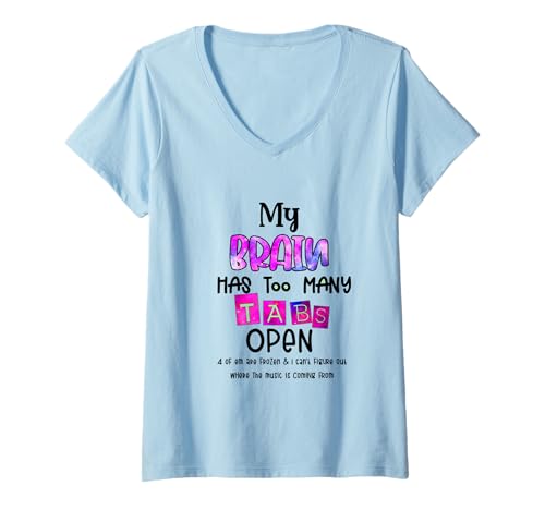 Damen My Brain Has Too Many Tabs Open Funny Snarky sarkastic T-Shirt mit V-Ausschnitt Damen My Brain Has Too Many Tabs Open Funny Snarky sarkastic T-Shirt mit V-Ausschnitt von Multi-Tasking Mom