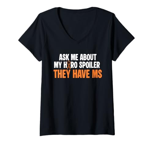 Damen Ask Me About My Hero Spoiler They Have MS T-Shirt mit V-Ausschnitt Damen Ask Me About My Hero Spoiler They Have MS T-Shirt mit V-Ausschnitt von Multiple Sklerose Bewusstsein Design Idee