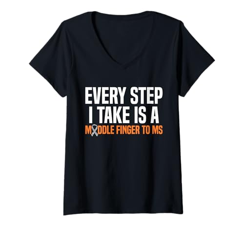Damen Every Step I Take Is A MS Multiple Sclerosis Awareness T-Shirt mit V-Ausschnitt Damen Every Step I Take Is A MS Multiple Sclerosis Awareness T-Shirt mit V-Ausschnitt von Multiple Sklerose Bewusstsein Design Idee