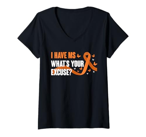 Damen I Have MS Whats Your Excuse? MS Multiple Sclerosis Awareness T-Shirt mit V-Ausschnitt Damen I Have MS Whats Your Excuse? MS Multiple Sclerosis Awareness T-Shirt mit V-Ausschnitt von Multiple Sklerose Bewusstsein Design Idee