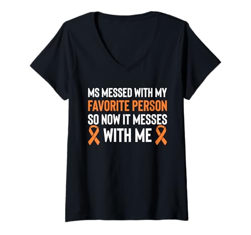 Damen MS Messed With My Favorite Person MS Multiple Sclerosis T-Shirt mit V-Ausschnitt Damen MS Messed With My Favorite Person MS Multiple Sclerosis T-Shirt mit V-Ausschnitt von Multiple Sklerose Bewusstsein Design Idee