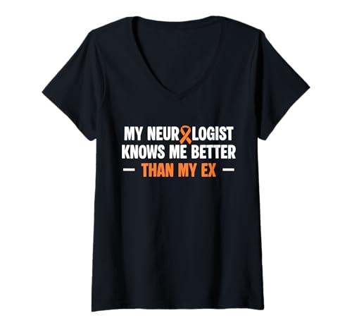 Damen My Neurologist Knows Me Better Than My Ex MS T-Shirt mit V-Ausschnitt Damen My Neurologist Knows Me Better Than My Ex MS T-Shirt mit V-Ausschnitt von Multiple Sklerose Bewusstsein Design Idee