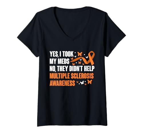 Damen Yes I Took My Meds No They Didnt Help MS T-Shirt mit V-Ausschnitt Damen Yes I Took My Meds No They Didnt Help MS T-Shirt mit V-Ausschnitt von Multiple Sklerose Bewusstsein Design Idee