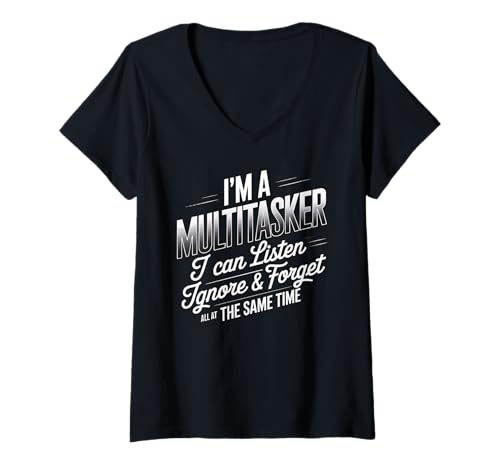 Damen Ich bin ein Multitasker Hör zu Ignoriere Vergiss lustigen sarkastischen Spaß T-Shirt mit V-Ausschnitt Damen Ich bin ein Multitasker Hör zu Ignoriere Vergiss lustigen sarkastischen Spaß T-Shirt mit V-Ausschnitt von Multitasker Humor Co.