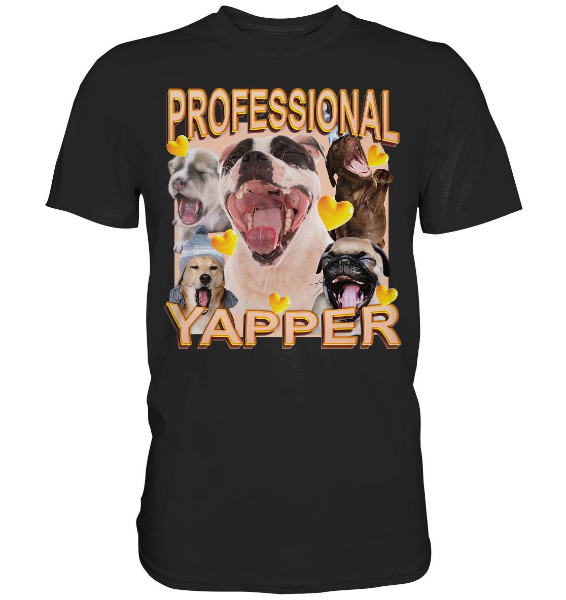 Professional Yapper Hund Shirt - Lustiges Bellhund Meme T-Shirt Geschenk Für Hundeliebhaber & Laute Hundefans Professional Yapper Hund Shirt - Lustiges Bellhund Meme T-Shirt Geschenk Für Hundeliebhaber & Laute Hundefans von MundArtWear