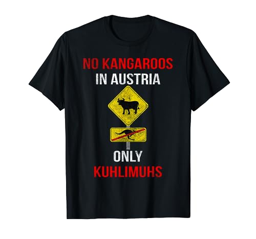 NO KANGAROOS ONLY KUHLIMUHS IN AUSTRIA Für Männer & Frauen T-Shirt von Mundoat Leibal