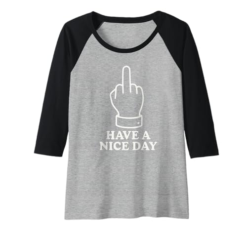 Damen Have A Nice Day Raglan Damen Have A Nice Day Raglan von Munich Deluxe