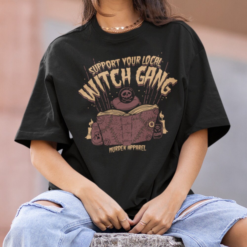 Support Your Local Witch Gang T-Shirt von MurderApparel