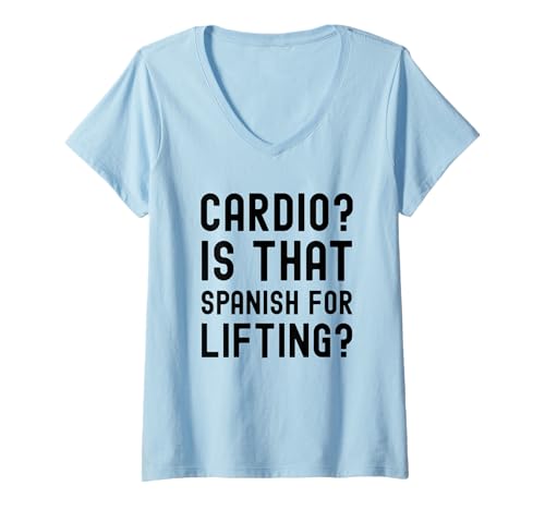 Damen Cardio ist das Spanisch für Gewichtheben? lustiges Workout-Leben T-Shirt mit V-Ausschnitt Damen Cardio ist das Spanisch für Gewichtheben? lustiges Workout-Leben T-Shirt mit V-Ausschnitt von Muscle Daddy Apparel Co.