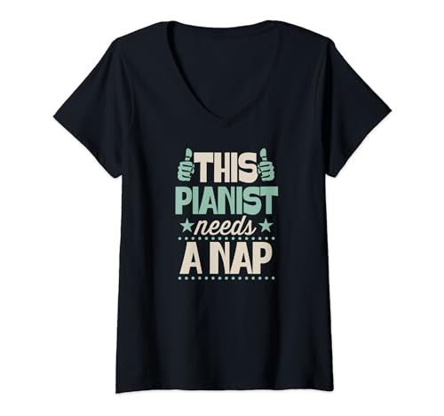 Damen Dieser Pianist braucht ein Nickerchen Tut mir leid, kann ich kein Nickerchen brauchen T-Shirt mit V-Ausschnitt von Musical Piano Lover Birthday Party Supplies Ideas