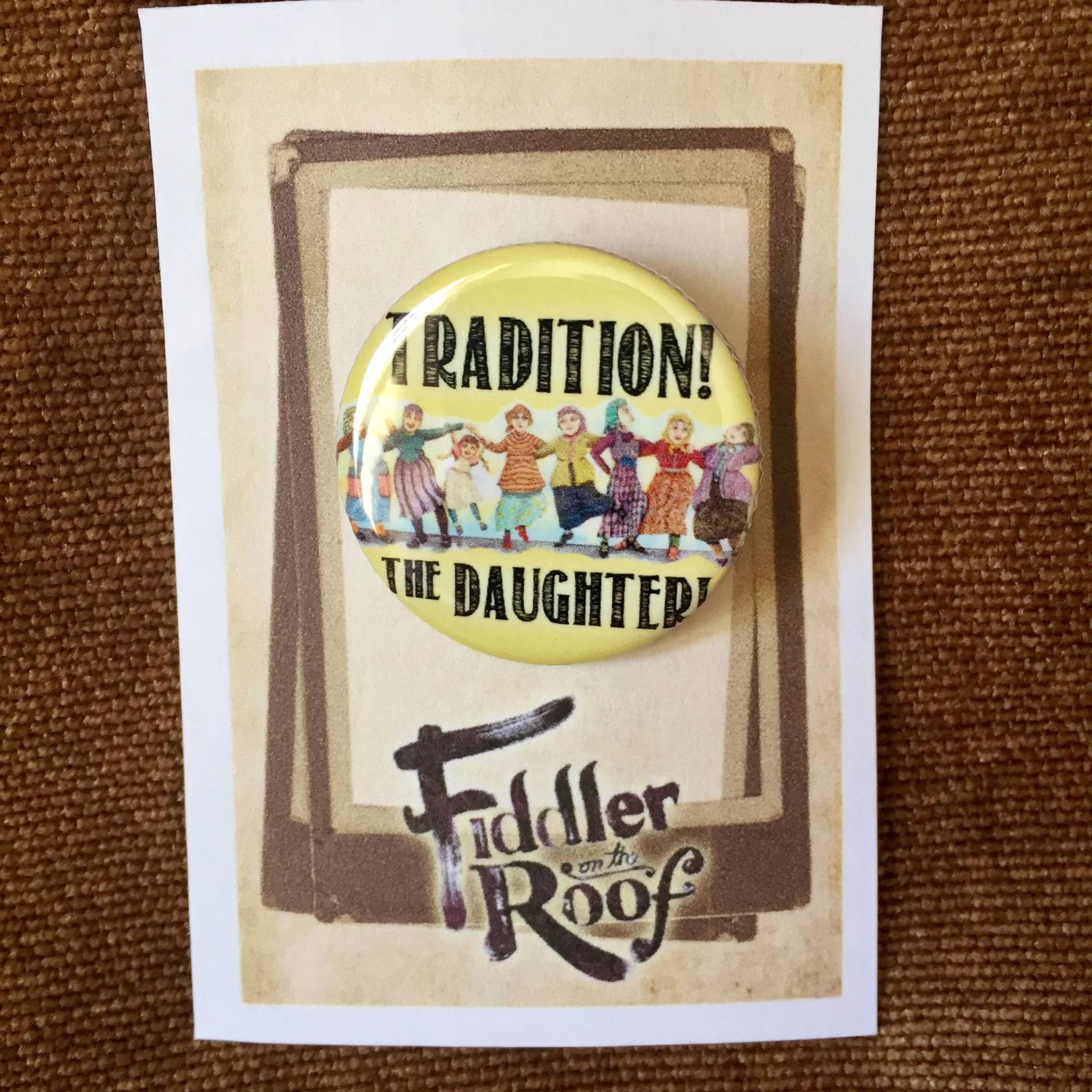 Tradition Die Tochter Geige Auf Dem Dach Musical Inspiriert Pin, Pinback Musiktheater von Musicalkeepsakes