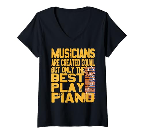 Damen Nur Die Besten Klavierspieler Treten Auf T-Shirt mit V-Ausschnitt Damen Nur Die Besten Klavierspieler Treten Auf T-Shirt mit V-Ausschnitt von Musik Leidenschaft Für Klavierfreunde