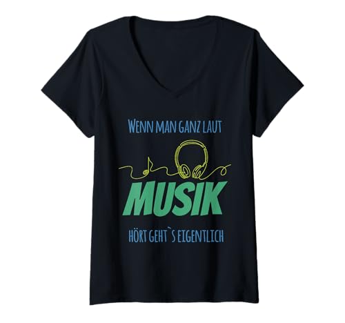 Damen Wenn Man ganz laut Musik hört T-Shirt mit V-Ausschnitt Damen Wenn Man ganz laut Musik hört T-Shirt mit V-Ausschnitt von Musik laut