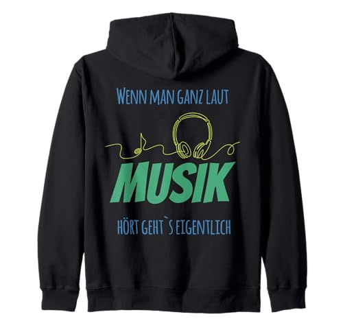 Wenn Man ganz laut Musik hört Kapuzenjacke von Musik laut