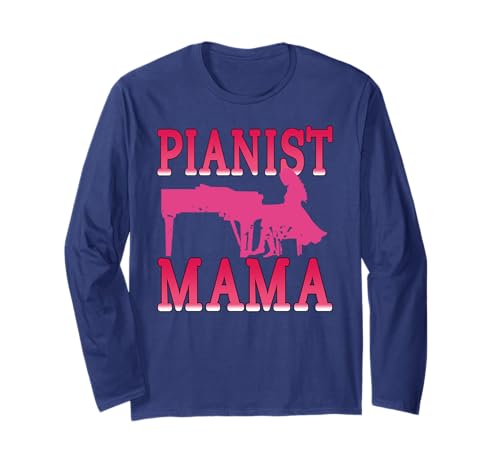 Pianistin Mama lustig Klavierspielerin Humor Langarmshirt von Musikalische Mamas und Tastenfreunde