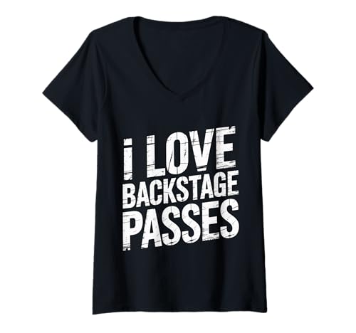 Damen I Love Backstage Passes Zugang zum Konzertmusik Event - T-Shirt mit V-Ausschnitt von Musikfanzugriffskonzert