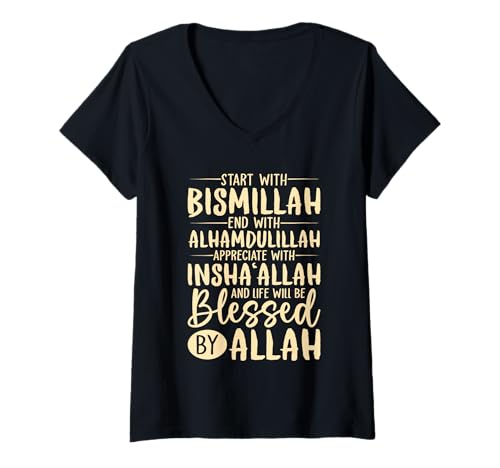 Damen Beginnen Sie mit Bismillah End mit Alhamdulillah Muslim Islamic T-Shirt mit V-Ausschnitt von Muslim Islamic Shirts for Women Men