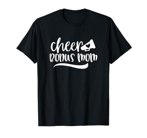 Damen Cheer Bonus Mom, Megafon mit Herzakzent T-Shirt von Must Have Cheerleader Shirts