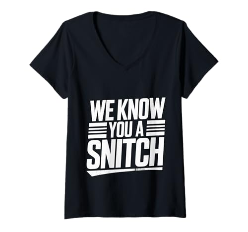 Damen We Know You A Snitch Verrat entlarvte Warnung - T-Shirt mit V-Ausschnitt Damen We Know You A Snitch Verrat entlarvte Warnung - T-Shirt mit V-Ausschnitt von Mutiger Humor