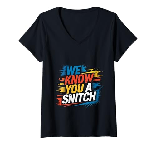 Damen We Know You A Snitch Verrat entlarvte Warnung - T-Shirt mit V-Ausschnitt Damen We Know You A Snitch Verrat entlarvte Warnung - T-Shirt mit V-Ausschnitt von Mutiger Humor