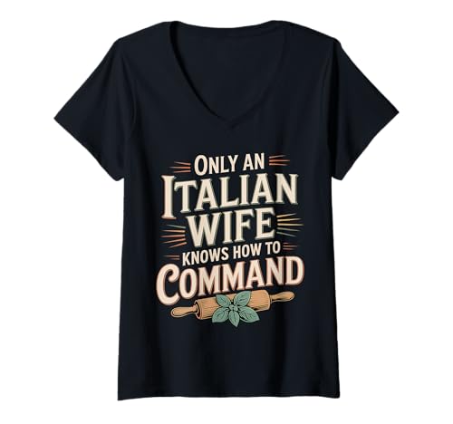 Damen Only An Italian Wife Knows How to Command Frech T-Shirt mit V-Ausschnitt Damen Only An Italian Wife Knows How to Command Frech T-Shirt mit V-Ausschnitt von Mutiges italienisches Frau Zitat