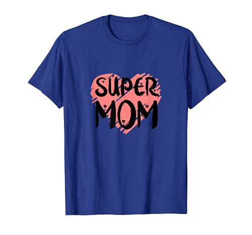 Super Mom mit dem Herz super Mama super Mutter T-Shirt von Mutter Mama Mom Designs24