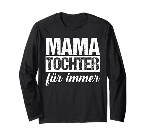 Mama Und Tochter Langarmshirt Mama Und Tochter Langarmshirt von Mutter Mama Muttertag Tochter
