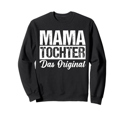 Mama Und Tochter Sweatshirt Mama Und Tochter Sweatshirt von Mutter Mama Muttertag Tochter