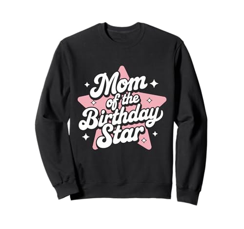 Bday Girl Family Feier Lustige Mutter des Geburtstags Stars Sweatshirt von Mutter des Geburtstagskind Outfits