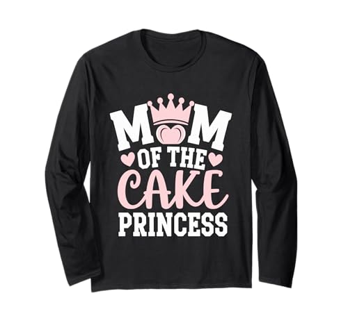 Funny Bday Girl Mom of The Cake Princess Birthday Party Langarmshirt von Mutter des Geburtstagskind Outfits