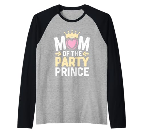 Geburtstagsfeier Bday Boy Lustige Mutter des Party Prince Raglan Geburtstagsfeier Bday Boy Lustige Mutter des Party Prince Raglan von Mutter des Geburtstagskind Outfits