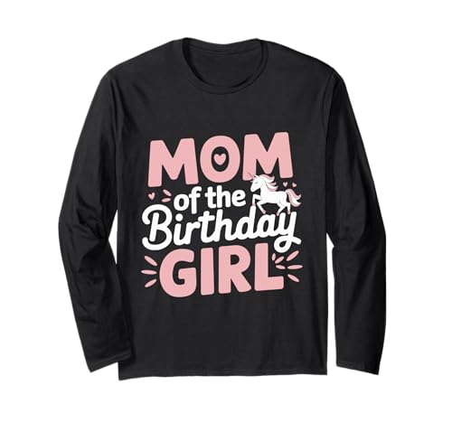 Mutter des Geburtstages Mädchen Lustige Einhorn Bday Party Langarmshirt Mutter des Geburtstages Mädchen Lustige Einhorn Bday Party Langarmshirt von Mutter des Geburtstagskind Outfits
