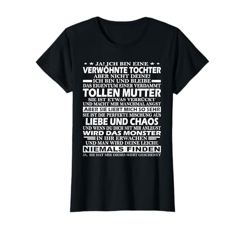 Mädchen Ja Ich Bin Eine Verwöhnte Tochter Aber nicht Deine T-Shirt Mädchen Ja Ich Bin Eine Verwöhnte Tochter Aber nicht Deine T-Shirt von Mutter und Tochter Geschenk Stolze Mutter Eltern