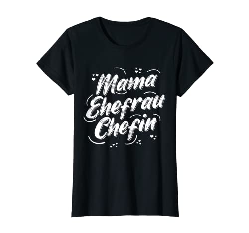 Damen Mama Ehefrau Chefin Mama Familienliebe Lieblingsmutter T-Shirt von Muttertag Beste Mama Geschenke & Designs