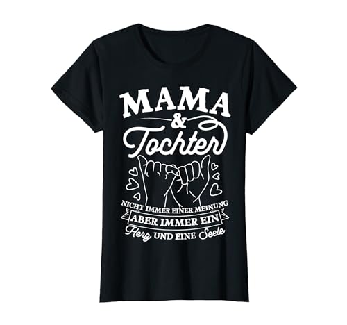 Mama & Tochter Nicht Immer Einer Meinung Herz & Seele T-Shirt von Muttertag Beste Mama Geschenke & Designs