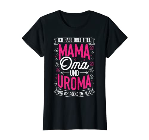 Damen Muttertag Beste Mama Oma Uroma Familienliebe Oma T-Shirt von Muttertag Beste Mama Geschenke & Designs