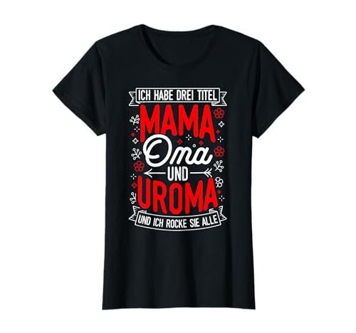 Muttertag Beste Mama Oma Uroma Familienliebe Uroma T-Shirt von Muttertag Beste Mama Geschenke & Designs