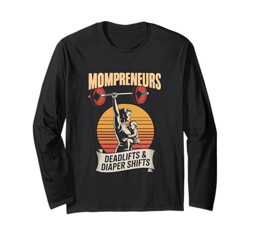 Mompreneurs Deadlifts und Windelwechsel Starke Mama Liebhabe Langarmshirt Mompreneurs Deadlifts und Windelwechsel Starke Mama Liebhabe Langarmshirt von Muttertag Liebe Fitness Unternehmerin Mama Grafik