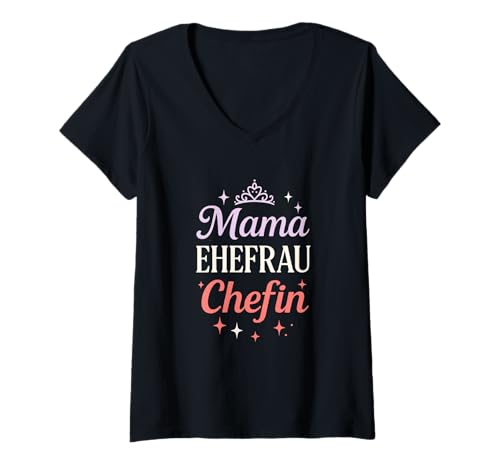 Damen Mama Ehefrau Chefin - Lustiges Spruch Vorbild T-Shirt mit V-Ausschnitt Damen Mama Ehefrau Chefin - Lustiges Spruch Vorbild T-Shirt mit V-Ausschnitt von Muttertag Mama Ehefrau Mutter