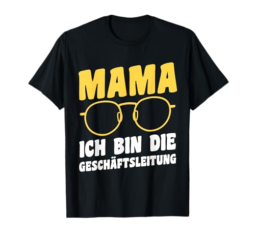 Geschäftsleitung Mutter Team Mama T-Shirt Geschäftsleitung Mutter Team Mama T-Shirt von Muttertag Mama Familie Motive