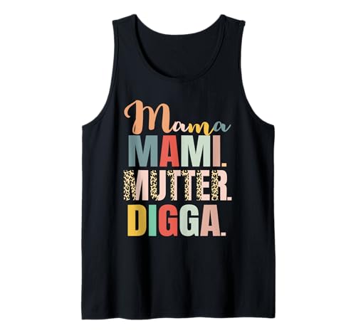 Mama Mami Mutter Digga Damen Muttertag Tank Top Mama Mami Mutter Digga Damen Muttertag Tank Top von Muttertag Mama Mami Mutter Digga Design