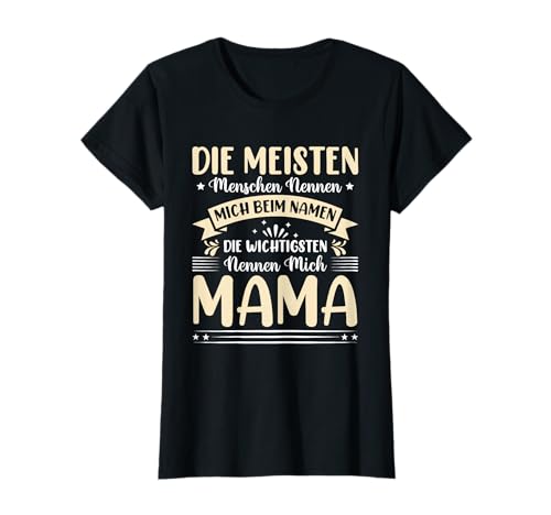 Die Wichtigsten Nennen Mich Mama Muttertag T-Shirt von Muttertag Mama Mutter Geschenke