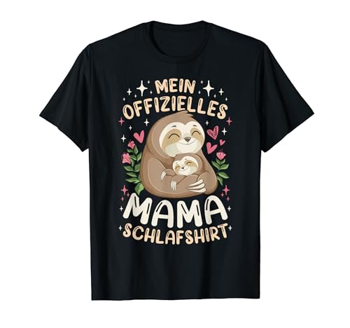 Offizielles Mama Schlafshirt Faultier Mutter Kind, Muttertag T-Shirt von Muttertag Mama Oma Geschenk Ideen by Conreo