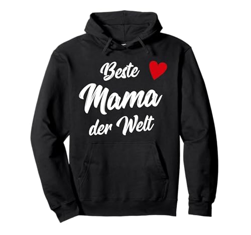 Beste Mama der Welt - Mutter Pullover Hoodie von Muttertag Mama Outfits