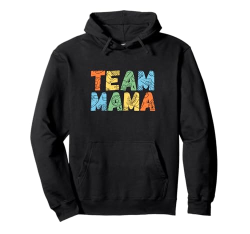 Mutter Team Mama Pullover Hoodie Mutter Team Mama Pullover Hoodie von Muttertag Mutterkind Mama