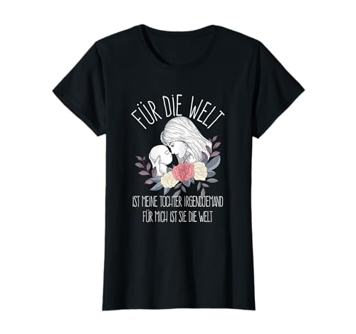 Mutter, Tochter, Mama, Kind, Neugeborene, Mutterliebe Geschenk T-Shirt von Muttertag Muttertagsgeschenk Kinder Mutterschaft